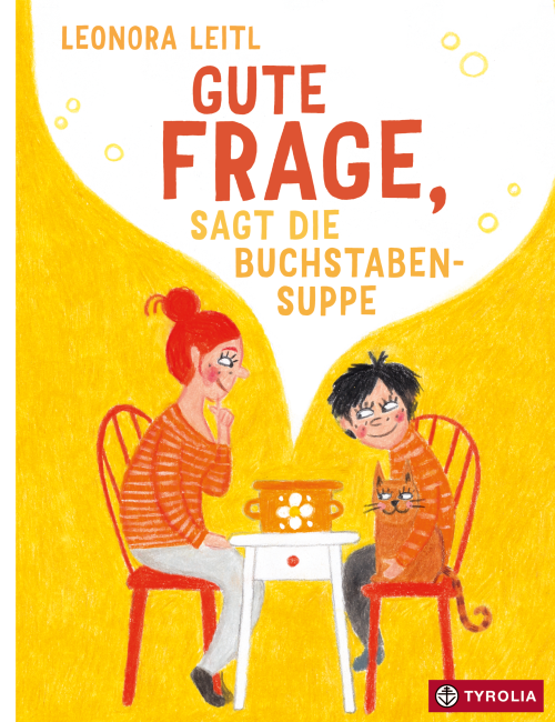 Gute Frage, sagt die Buchstabensuppe Buch Tyrolia